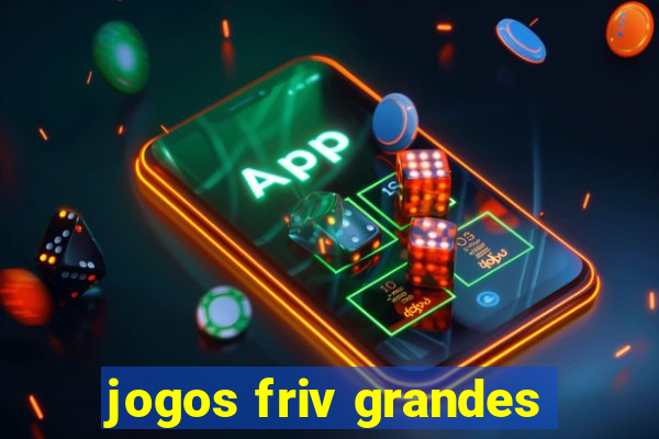 jogos friv grandes